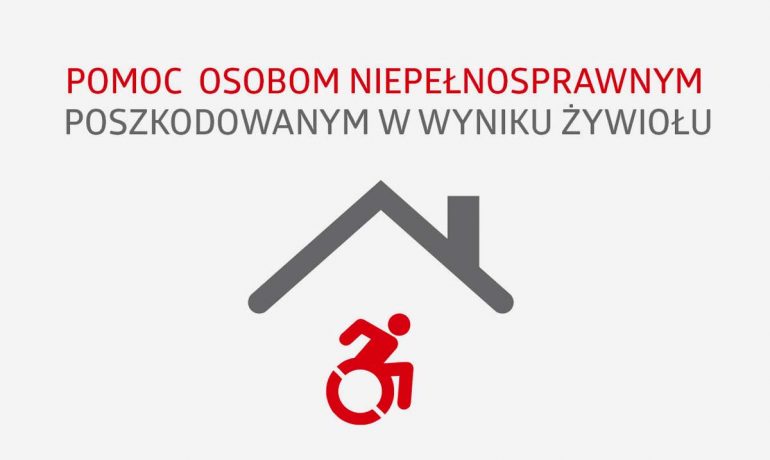 PEFRON i „Pomoc osobom niepełnosprawnym poszkodowanym w wyniku żywiołu”