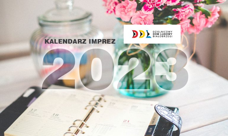 Kalendarz imprez i wydarzeń kulturalnych na rok 2023